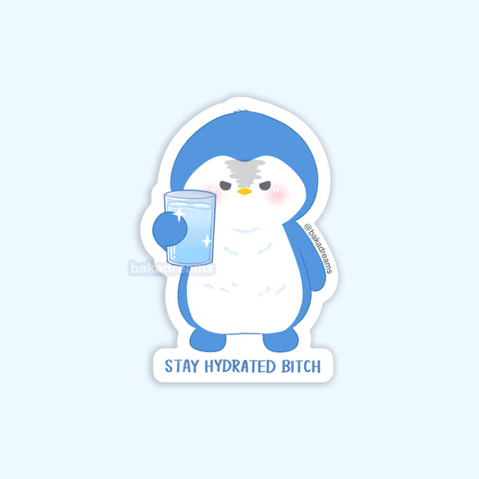 cute angry penguin holding a glass of water telling you to stay hydrated