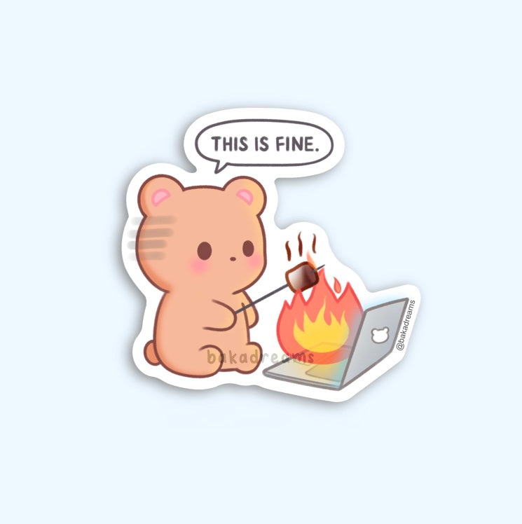 This Is Fine Bear Vinyl Sticker